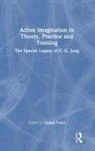 Chiara Tozzi, Chiara Tozzi - Active Imagination in Theory, Practice and Training