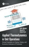 Azharul Karim, Karim Azharul, Ali M. Nikbakht, Ali M. (School of Mechanical Medical and Nikbakht, Ahmad Piri - Applied Thermodynamics in Unit Operations