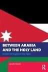 Jacob Abadi, Jacob (Us Air Force Academy) Abadi, Abadi Jacob - Between Arabia and the Holy Land