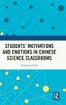 Xiaoyang Gong - Students Motivations and Emotions in Chinese Science Classrooms