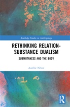 Aurelie Nevot, Aurélie Névot - Rethinking Relation-Substance Dualism