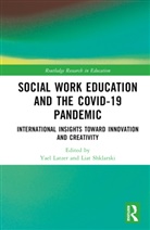 Yael Shklarski Latzer, Yael Latzer, Latzer Yael, Liat Shklarski - Social Work Education and the Covid-19 Pandemic