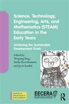 Weipeng Kewalramani Yang, Sarika Kewalramani, Jyoti Senthil, Weipeng Yang - Science, Technology, Engineering, Arts, Mathematics Steam Education