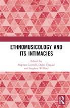 Stephen (City Cottrell, Stephen Cottrell, Cottrell Stephen, Dafni Tragaki, Tragaki Dafni, Stephen Wilford - Ethnomusicology and Its Intimacies