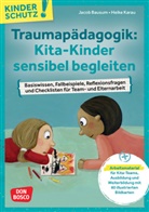 Jacob Bausum, Heike Karau, Manuela Olten - Traumapädagogik: Kita-Kinder sensibel begleiten, m. 1 Beilage