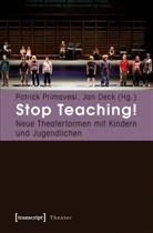 Deck, Jan Deck, Patrick Primavesi - Stop Teaching!
