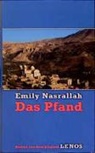 Emily Nasrallah, Doris Kilias - Das Pfand