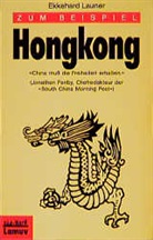 Ekkehard Launer - Zum Beispiel Hongkong