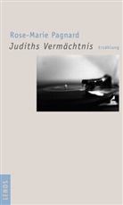 Rose-Marie Pagnard, Markus Hediger - Judiths Vermächtnis