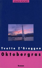 Yvette ZGraggen, Yvette Z'Graggen, Anny M Fasold - Oktobergras