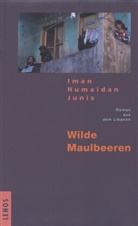 Iman Humaidan-Junis, Kristina Stock - Wilde Maulbeeren