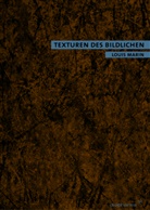 Louis Marin, Till Bardoux - Texturen des Bildlichen