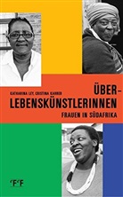 Cristina Karrer, Katharina Ley - Überlebenskünstlerinnen
