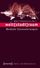 Annett Zinsmeister - Welt(stadt)raum
