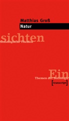 Matthias Gross - Natur