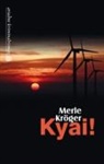 Merle Kröger - Kyai!