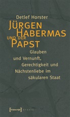 Detlef Horster - Jürgen Habermas und der Papst
