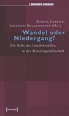 Martin Carrier, Johannes Roggenhofer - Wandel oder Niedergang?