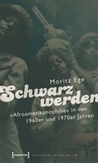 Moritz Ege - Schwarz werden