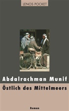 Abdalrachman Munif, Larissa Bender - Östlich des Mittelmeers