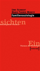 Marie-Theres Moritz, Uwe Schmidt - Familiensoziologie