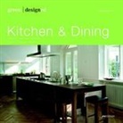 Martin N. Kunz, Bianca M Öller, Bianca Maria Öller - Green designed: Kitchen & Dining