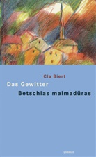 Cla Biert, Cla Biert, Peer, Andri Peer, Mevina Puorger - Das Gewitter und andere Erzählungen/Betschlas malmadüras ed oters raquints
