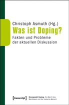 Christoph Asmuth - Was ist Doping?