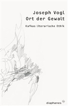 Joseph Vogl - Ort der Gewalt