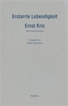 Ernst Kris, Pablo Schneider - Erstarrte Lebendigkeit