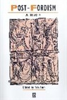 Ash Amin, Ash (University of Durham Amin, University of New, Ash Amin, Amin Ash - Post-Fordism