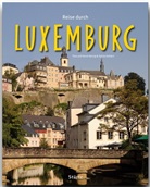 Sylvia Gehlert, Horst Herzig, Tina Herzig - Reise durch Luxemburg
