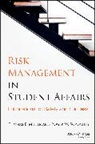 Thomas E Miller, Thomas E. Miller, Thomas E. (University of South Florida) So Miller, Miller Thomas E., Roger W Sorochty, Roger W. Sorochty... - Risk Management in Student Affairs