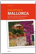 Axel Thorer - Liebeserklärung an Mallorca