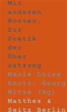 Frank Günther, Marie Luise Knott, Bur Kroeber, Marie Luise Knott, Georg Witte - Mit anderen Worten.