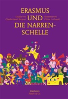 Céline Le Gouail, Claude-Henri Rocquet, Heinz Jatho - Erasmus und die Narrenschelle