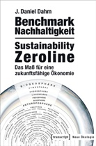 J. Daniel Dahm - Benchmark Nachhaltigkeit: Sustainability Zeroline