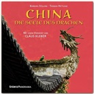 Thomas Hettlage, Barbara Stelling - China - Die Seele des Drachen