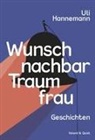 Uli Hannemann - Wunschnachbar Traumfrau