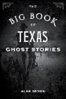 Alan Brown - Big Book of Texas Ghost Stories