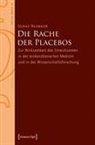 Ulrike Neumaier - Die Rache der Placebos