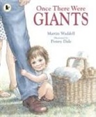 Martin Waddell, Penny Dale - Once There Were Giants