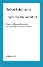 Reiner Schürmann, Malte Fabian Rauch, Nicolas Schneider - Tomorrow the Manifold