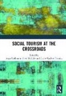 Anya (Universite Libre De Bruxelles Diekmann, Anya Mccabe Diekmann, Carlos Cardoso Ferreira, Anya Diekmann, Diekmann Anya, Scott Mccabe... - Social Tourism At the Crossroads