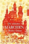 Jacob Grimm, Jacob und Wilhelm Grimm, Wilhelm Grimm, Svend Otto S., Svend Otto S., Svend Otto S. - Die schönsten Märchen der Brüder Grimm