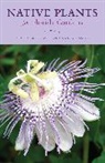 Nancy Bissett, Florida Wildflower Foundation, Stacey Matrazzo, Stacey Bissett Matrazzo - Native Plants for Florida Gardens