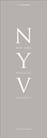 Horst Hamann - New York Vertical Infinity