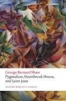 George Bernard Shaw, Brad Kent, Kent Brad - Pygmalion, Heartbreak House, and Saint Joan
