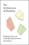 David Gissen - Architecture of Disability