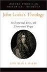 Jonathan S. Marko, Jonathan S. (Associate Professor of Philoso Marko - John Locke''s Theology
